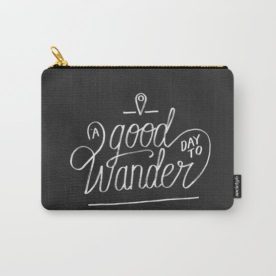 Good Day to Wander Carry-All Pouch