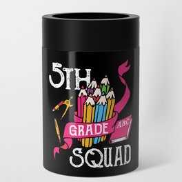 5th Grade Squad Student Back To School Can Cooler