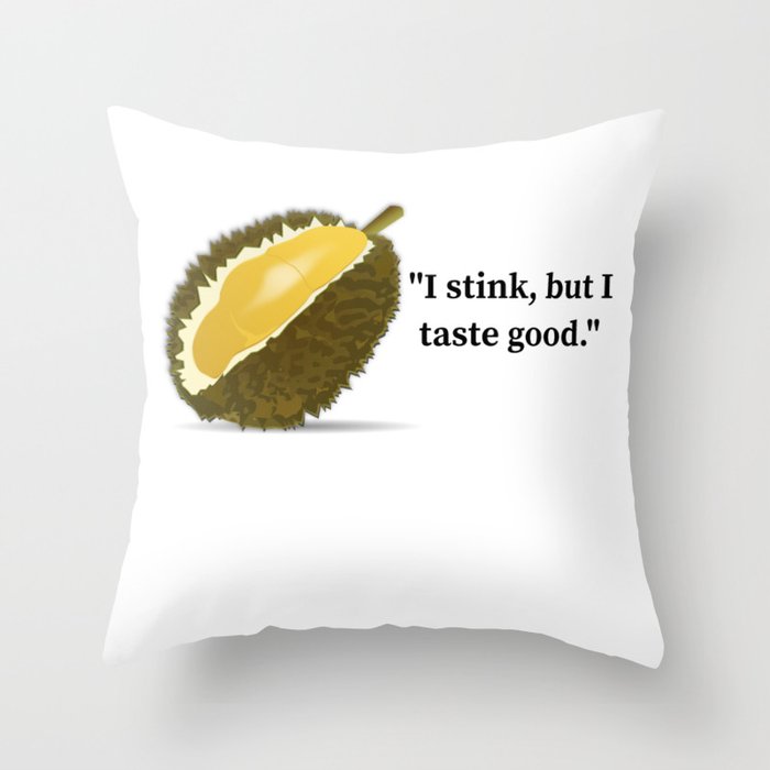 I Stink But I Taste Good Throw Pillow by DogBoo Society6