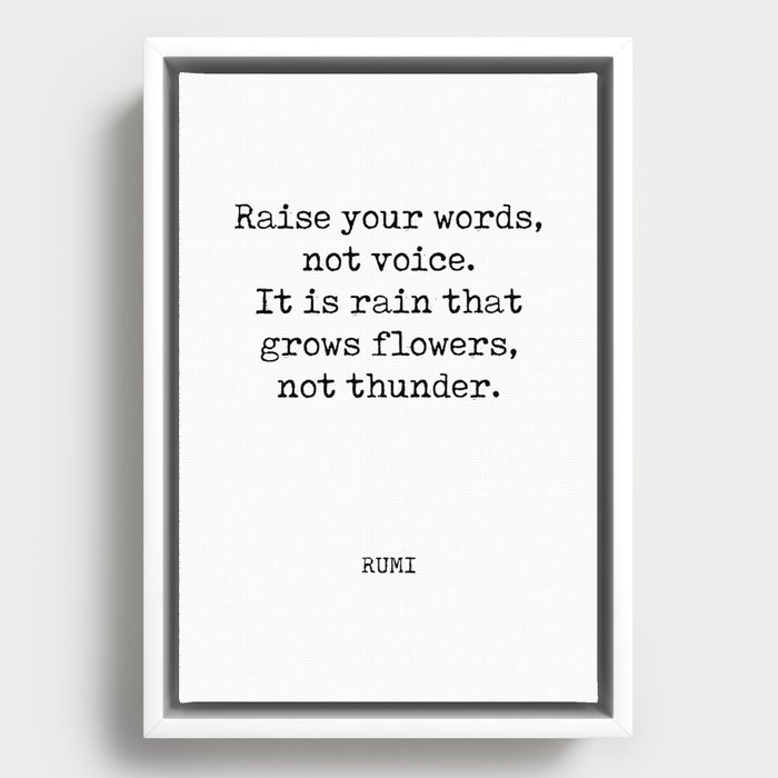 Rumi Quote 07 - Raise your words, not voice - Typewriter Print Framed Canvas