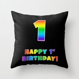 [ Thumbnail: HAPPY 1ST BIRTHDAY - Multicolored Rainbow Spectrum Gradient Throw Pillow ]