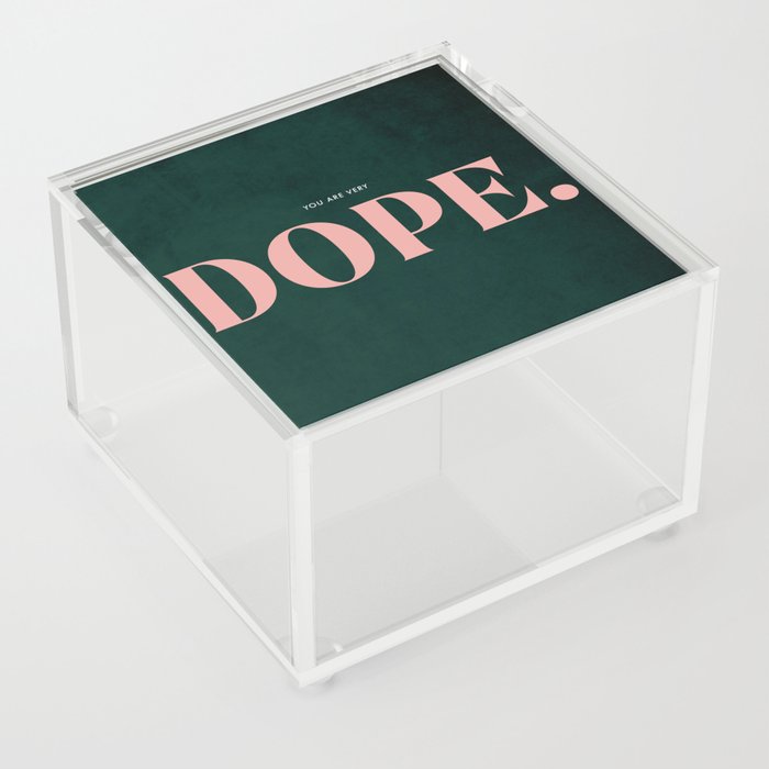 DOPE. Acrylic Box