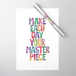 Make Each Day Your Masterpiece Wrapping Paper