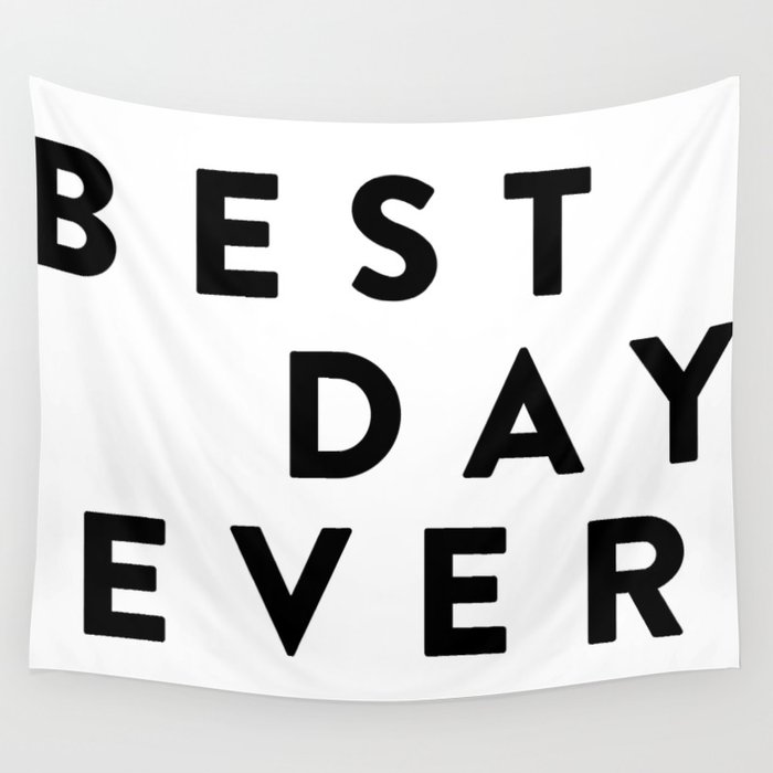 Best Day Ever (White) Wall Tapestry