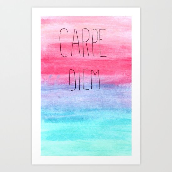 Seize The Day Art Print