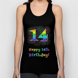 [ Thumbnail: 14th Birthday - Fun Rainbow Spectrum Gradient Pattern Text, Bursting Fireworks Inspired Background Tank Top ]