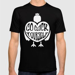 GO CLUCK Yourself I Funny Chicken Mommy Gift design T-shirt