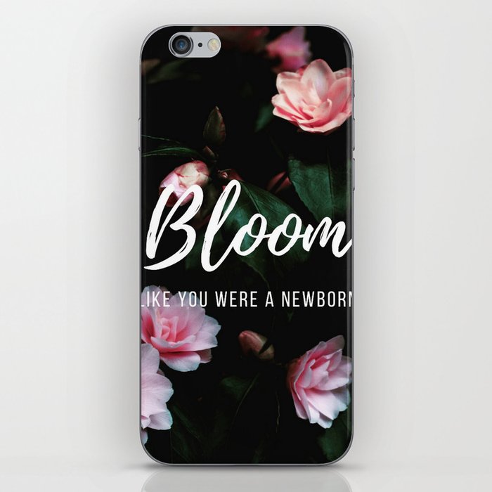 Bloom Like A Newborn iPhone Skin