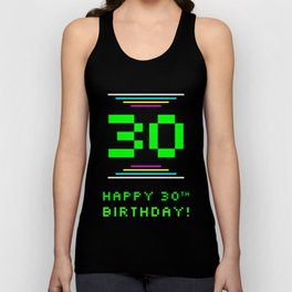 [ Thumbnail: 30th Birthday - Nerdy Geeky Pixelated 8-Bit Computing Graphics Inspired Look Tank Top ]