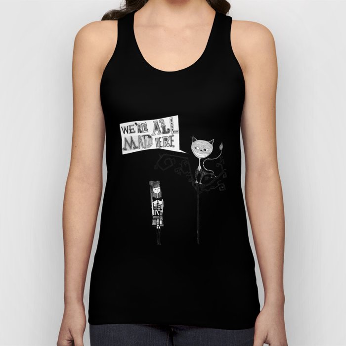 We're all mad here Tank Top