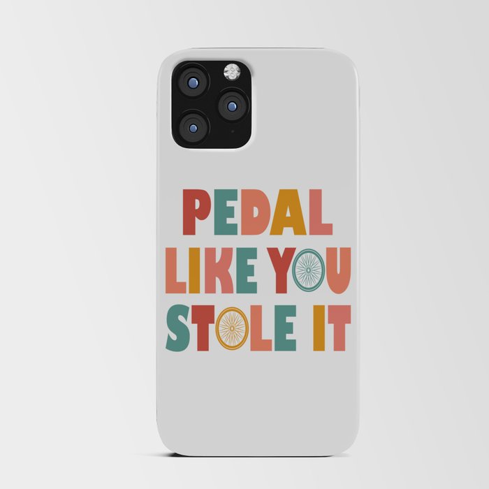 Pedal Like You Style It - Funny Cycling iPhone Card Case