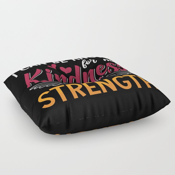 Mental Health Kindness And Strength Anxie Anxiety Floor Pillow