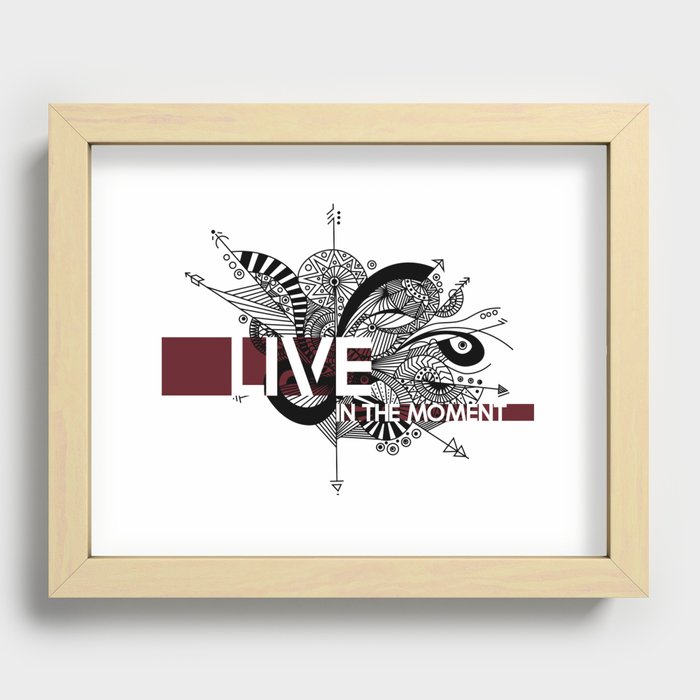 Live in the moment Recessed Framed Print