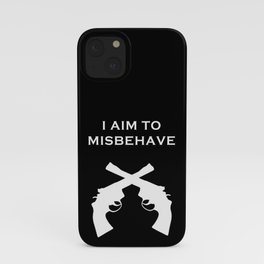 Aim to Misbehave V2 iPhone Case