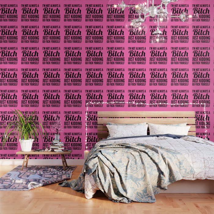 Im Not Always A Bitch Hot Pink Black Wallpaper By Creativeangel