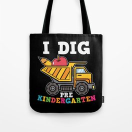 I Dig Pre Kindergarten Tote Bag