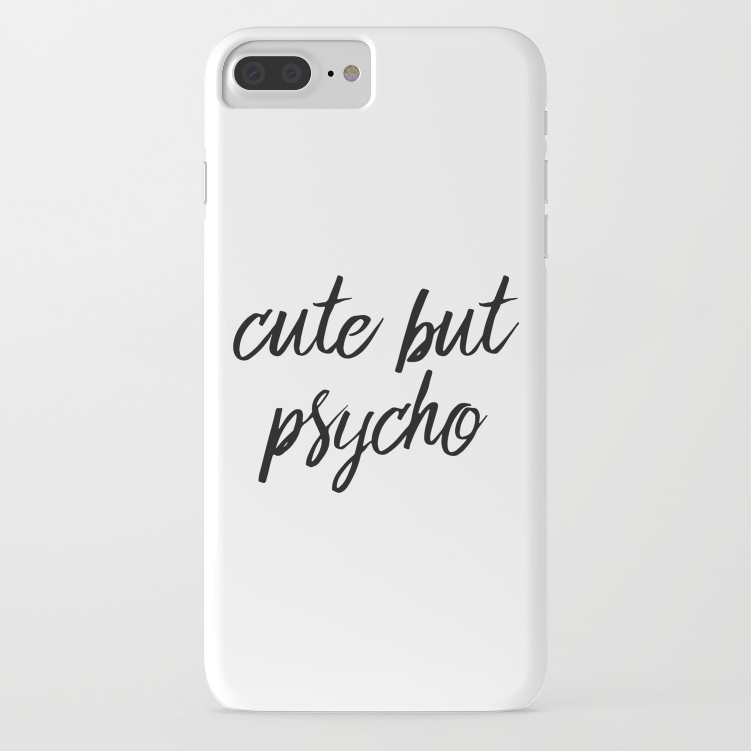 Cute but psycho iPhone Case by RNDM87 | Society6 Cute but psycho iPhone Case by RNDM87 | Society6