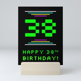 [ Thumbnail: 38th Birthday - Nerdy Geeky Pixelated 8-Bit Computing Graphics Inspired Look Mini Art Print ]