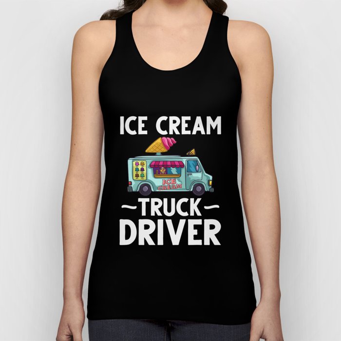 Ice Cream Truck Driver Ice Cream Van Man Tank Top