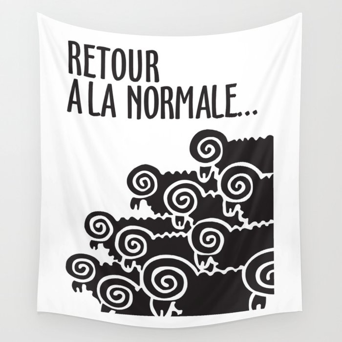 Retour à la normale Wall Tapestry