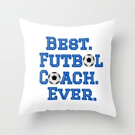 Best Futbol Coach Throw Pillow