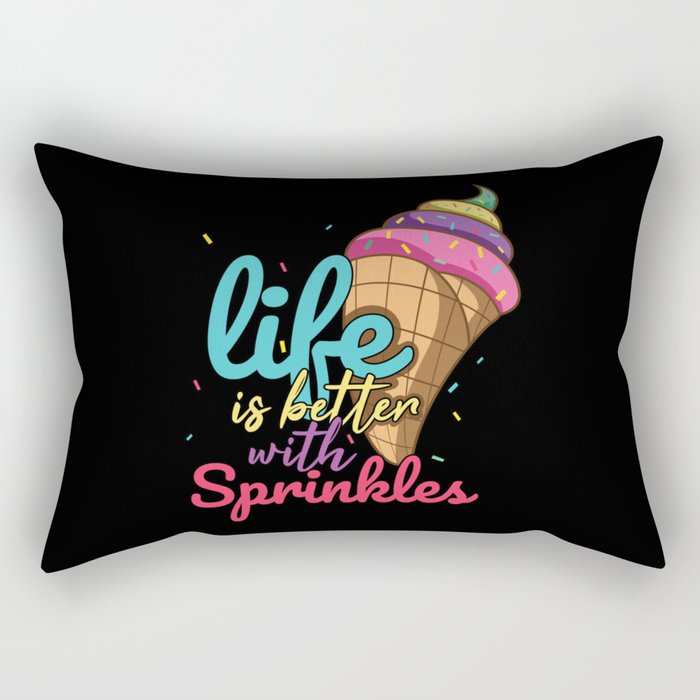 Life Better With Sprinkles Sweet Dessert Ice Cream Rectangular Pillow
