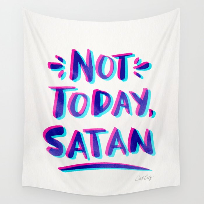 Not Today, Satan – Cyan & Magenta Palette Wall Tapestry