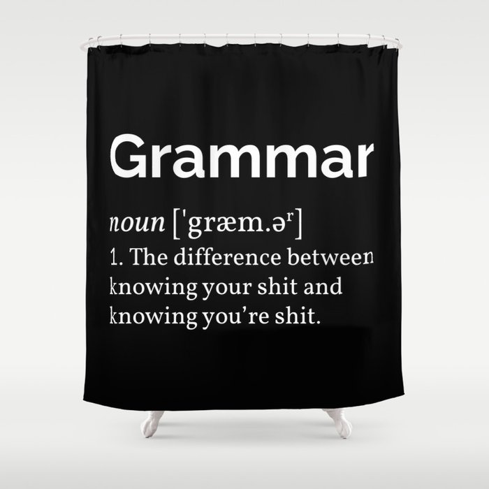 Grammar Definition Shower Curtain