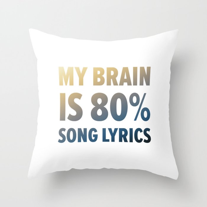 Funny Brain Song Lyrics Throw Pillow