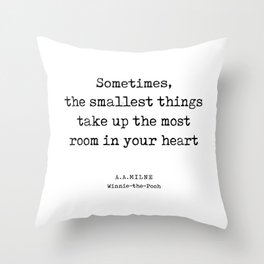A A Milne Quote 10 - Room in your heart - Literature - Typewriter Print Throw Pillow