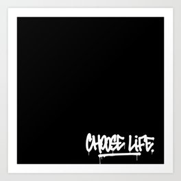 Choose Life Art Print