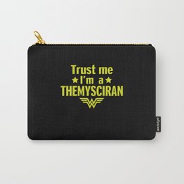 Trust me i am themysciran Carry-All Pouch