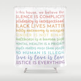 In this house we believe / Square Physical Print / Black Lives Matter / BLM / LGBTQIA Advocacy / Silence is Complicity Rainbow / Yard Sign Shower Curtain