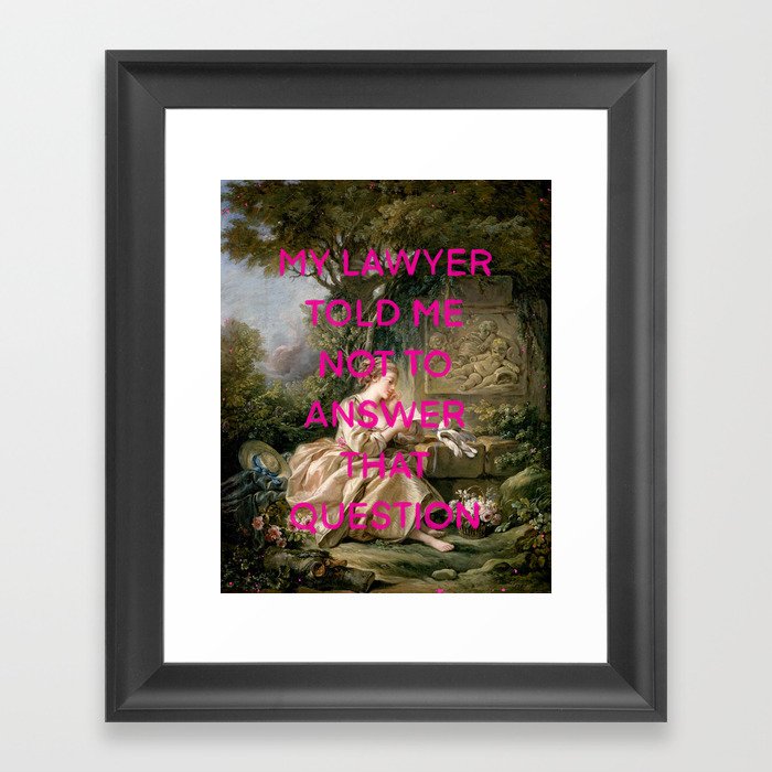 My lawyer told me not to answer that question- Mischievous Marie Antoinette  Framed Art Print