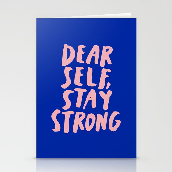 Dear Self Stay Strong Stationery Cards