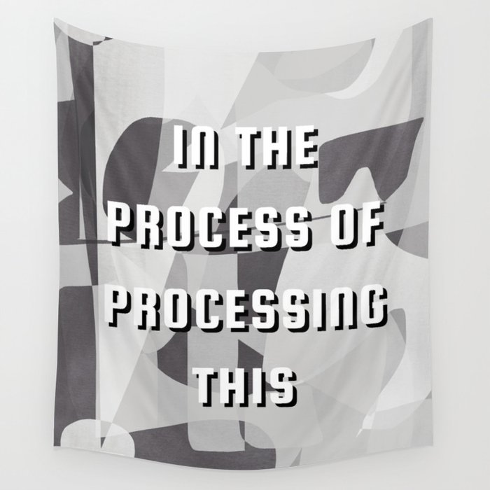 In the process typography Wall Tapestry