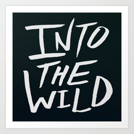 Into the Wild x BW Art Print