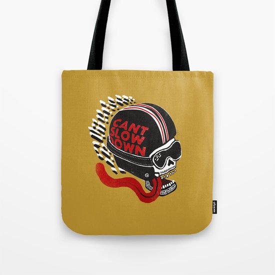 Can't Slow Down Tote Bag
