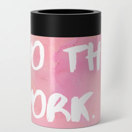 Do The Work Can Cooler