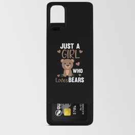 Just A Girl who Loves Bears - Sweet Bear Android Card Case