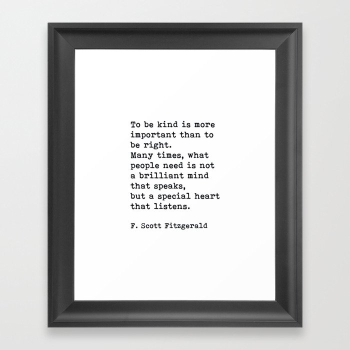 To Be Kind Is More Important, Motivational, F. Scott Fitzgerald Quote Framed Art Print
