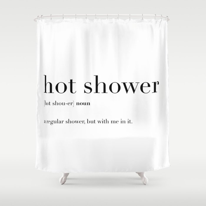 Hot Shower Definition Shower Curtain
