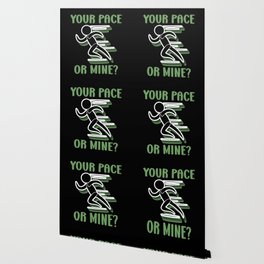 Your Pace Or Mine - Funny Running Wallpaper