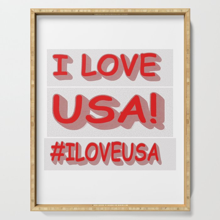 Cute Expression Design "I LOVE USA!". Buy Now Serving Tray