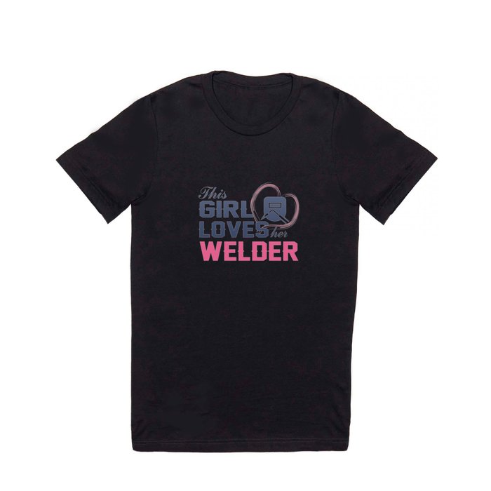 Loves Her Welder T Shirt