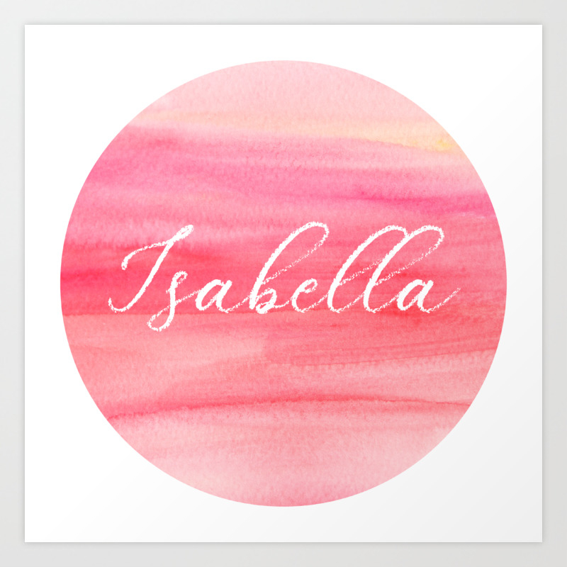 Isabella Name Art Monogram Art Print On Pink Watercolor Art Print By Nurseryart Society6 It is also essential to your online presence. isabella name art monogram art print on pink watercolor art print by nurseryart