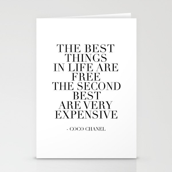 The Best Things In Life, Are Free The Second Best Are Very Expensive,Inspired,Decor,Fa Stationery Cards