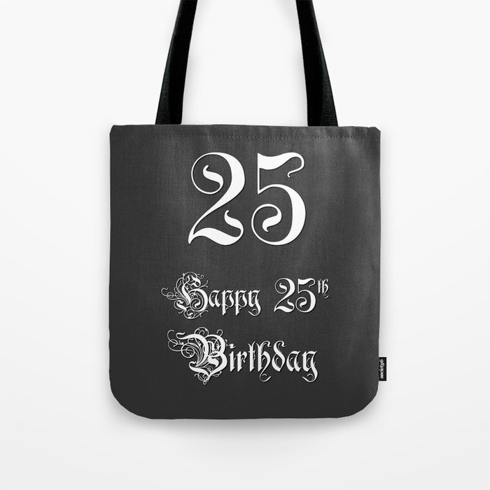 Happy 25th Birthday - Fancy, Ornate, Intricate Look Tote Bag