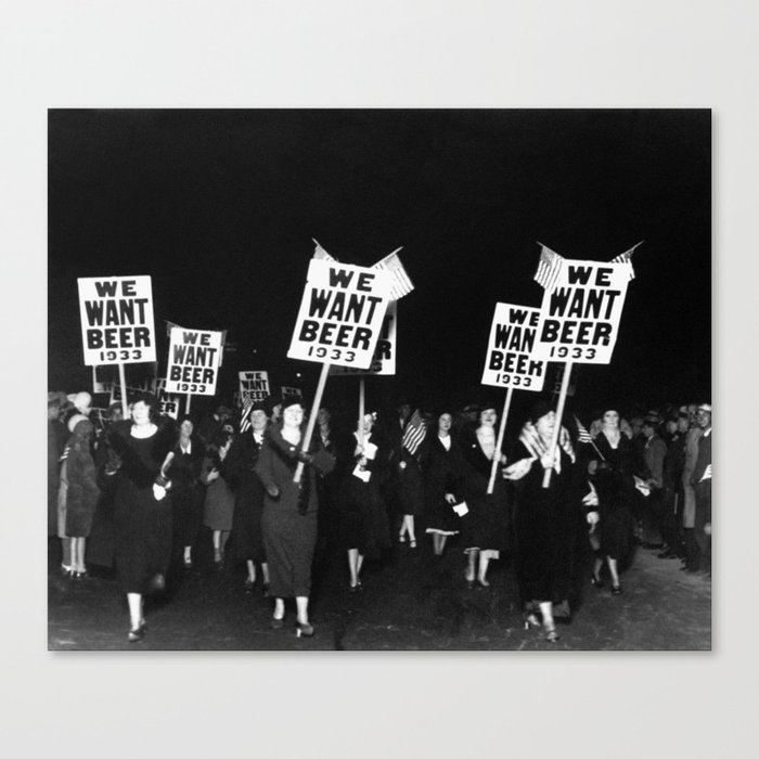 We Want Beer Too! Women Protesting Against Prohibition black and white photography - photographs Canvas Print