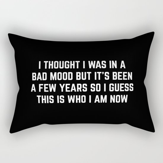 Bad Mood Funny Quote Rectangular Pillow